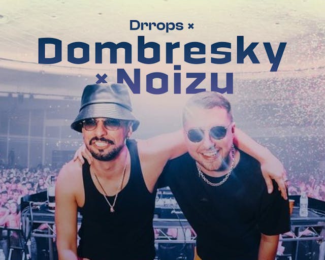 Dombresky x Noizu